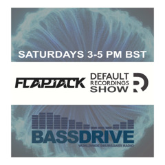 Default Recordings Show hosted by FlapJack - Bassdrive 26.07.25