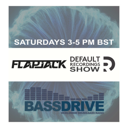 Default Recordings Show hosted by FlapJack - Bassdrive 26.07.25