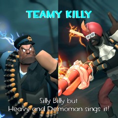 Teamy Killy [FNF Silly Billy but Heavy and Demoman sings it! (feat. Engineer) ]