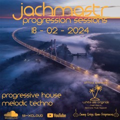 Progressive House Mix Jachmastr Progression Sessions 18 02 2024