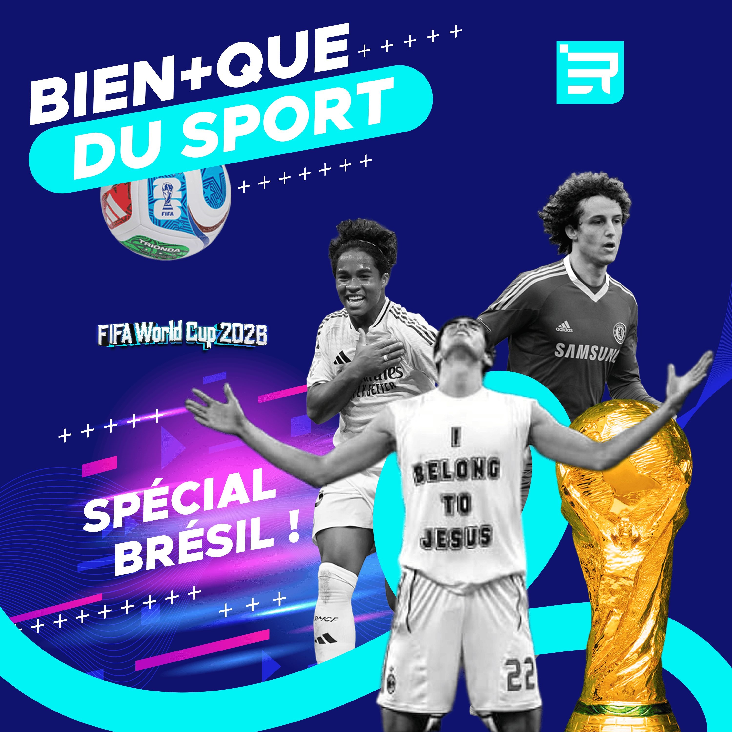 Bien + que du sport  spécial FIFA WORLD CUP 2026 #3 - Podcast du 27/06 episode artwork