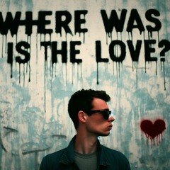 Back Down / Where Was The Love?