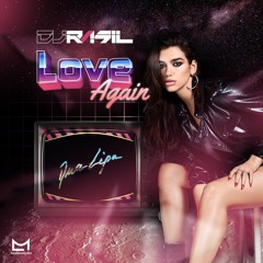 Dua Lipa - Love Again - RÁSIL Remix -  FREE DL