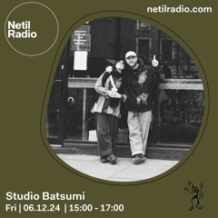 Studio Batsumi - 6th December 2024