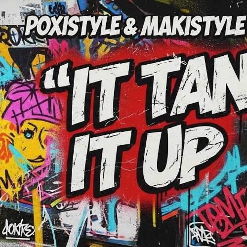 Poxistyle & Makistyle  - It Tan It Up ( EN VENTA )
