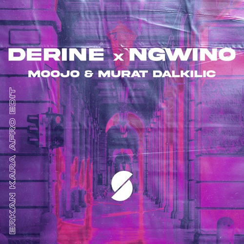 Moojo & Murat Dalkilic - Derine X Ngwino (Erkan Kara Afro Edit)