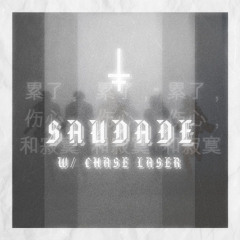 ITALICS - SAUDADE w/ chase laser {INSERTALBUMTITLEHERE} [2019]