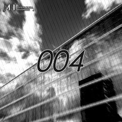 M I 004 EP - out now on bandcamp