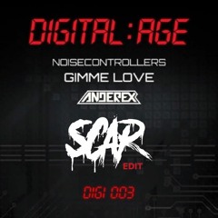 Gimme Love - Anderex remix (SCAR EDIT)