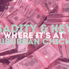 Sadity & Key - Where Its At