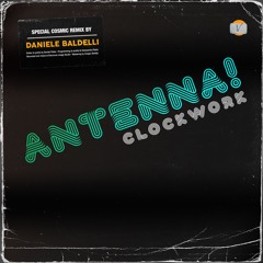 Antenna! - Clockwork E.P.