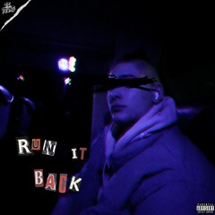 Run It Back (ft. Scar$) [Prod. Quiteevil]