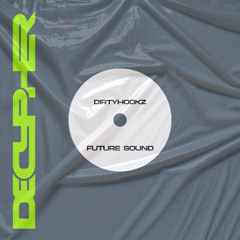 DirtyhookZ - Future Sound