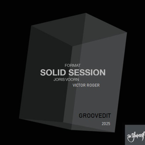 Format - Solid Session - Joris Voorn & Victor Roger Groovedit 2025