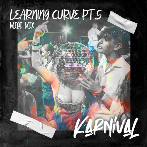 Learning Curve PT.5  - final (Mini mix)