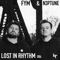 FYM & N3PTUNE - LOST IN RHYTHM