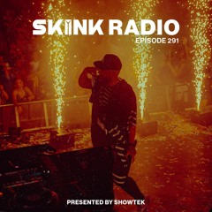 SKINK Radio 291 Presented By Showtek