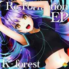 K-forest - Judgement (KaKi Remix)