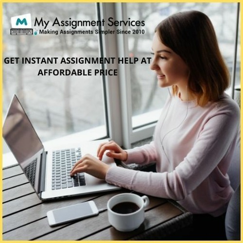Get instant assignment at an extremely affordable price at My Assignment Services