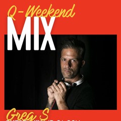 Greg S. - Q- Music Weekend Mix (Disco Dasco set)
