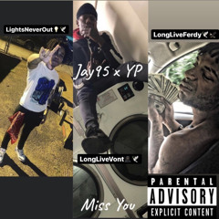 YP x Jay95 - Miss You