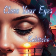 Close Your Eyes