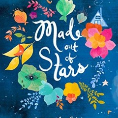 [View] PDF EBOOK EPUB KINDLE Made Out of Stars: A Journal for Self-Realization by  Me