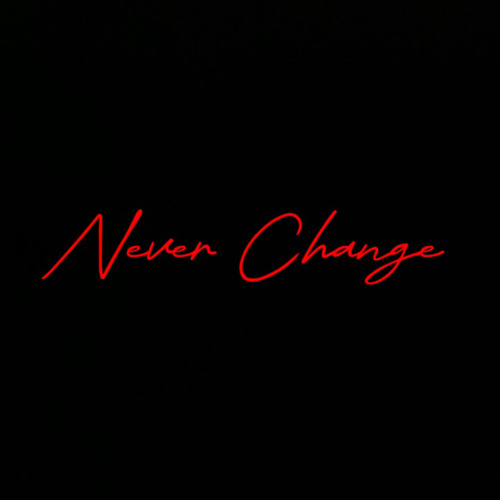 Never Change