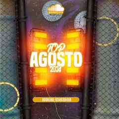 MIX TOP AGOSTO 2024 (Este O Este, Orion, Ohnana, Ay Lupita, Doblexxó, Tech) Franco Ybañez