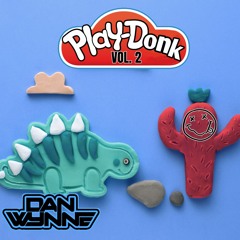 Play-Donk - Vol. 2 - Dan Wynne