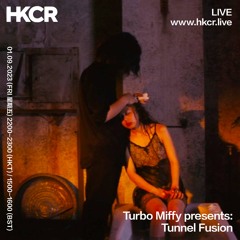 Turbo Miffy presents Tunnel Fusion - 01/09/2023