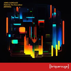 Arno Gonzalez - Maté On The Dancefloor (John Fritz Remix)