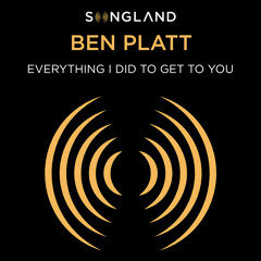Everything I Did to Get to You (from Songland)