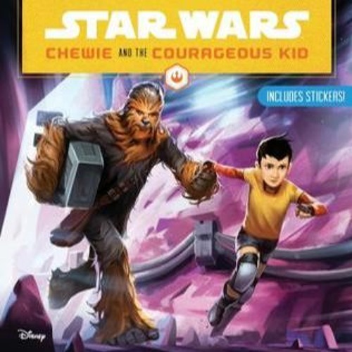 stream-download-pdf-star-wars-chewie-and-the-courageous-kid-free-from