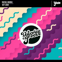 [VOG050] Rafael Manga - Get Loud