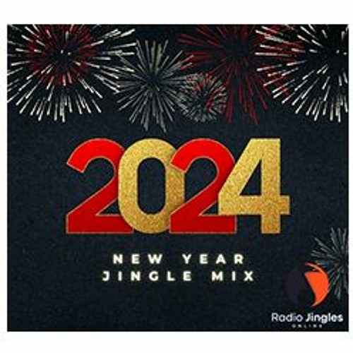 NEW: 2024 Happy New Year Jingle Mix - Happy New Year Everyone!