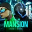 LIT Killah - MAN$ION (YACO DJ REMIX)