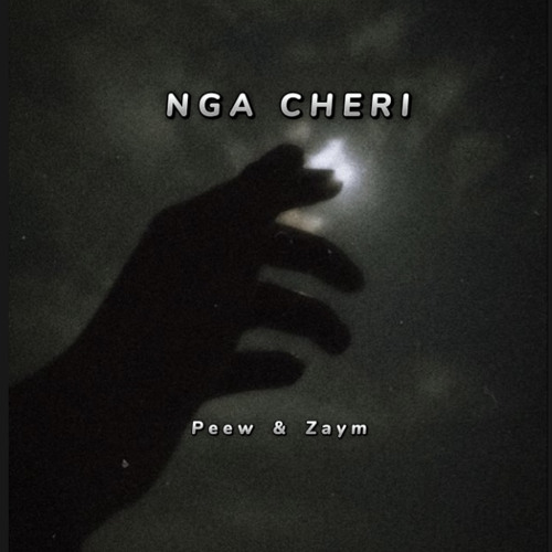 Peew x Zaym _ Nga Cheri
