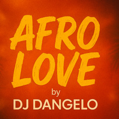 Afro Love - Dj Dangelo