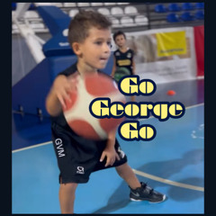 Go George Go