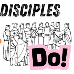 3 Disciples are Disciples Everywhere All the TIme