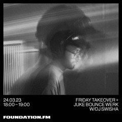 FOUNDATION FM - JBW TAKEOVER 2023 - DJ SWISHA