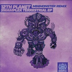 12th Planet - RVD Ft. Mikey Ceaser (MINIMONSTER Remix)