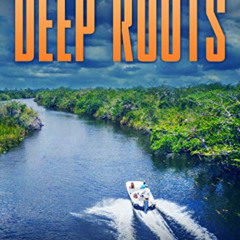[DOWNLOAD] EBOOK 💚 Deep Roots (The Deep Series Book 3) by  Nick Sullivan KINDLE PDF