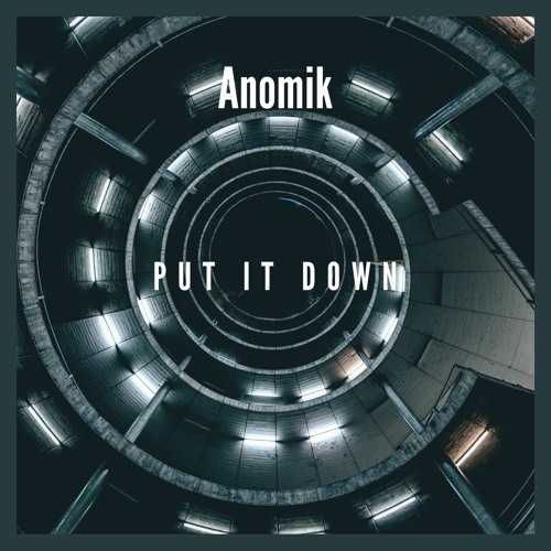 Put it down (Original Mix)