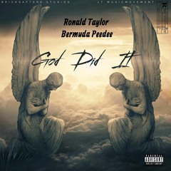 God Did It - Ronald Taylor (feat. Bermuda Peedee)