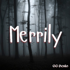 Merrily