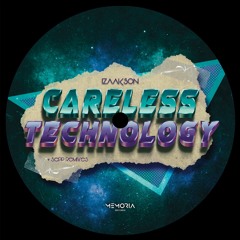 Izaakson - Careless Technology EP (incl. Sepp remixes) // MEMLTD006