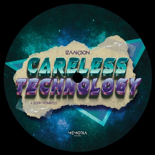 Izaakson - Careless Technology EP (incl. Sepp remixes) // MEMLTD006