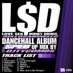 L$D-Dancehall Album Sped Up Mix By DjTyCombs (Bonus Track)